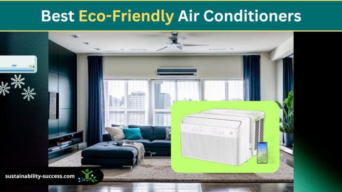 11 Best Eco-Friendly Air Conditioners (Energy Efficient) 11 Best Eco-Friendly Air Conditioners (Energy Efficient)